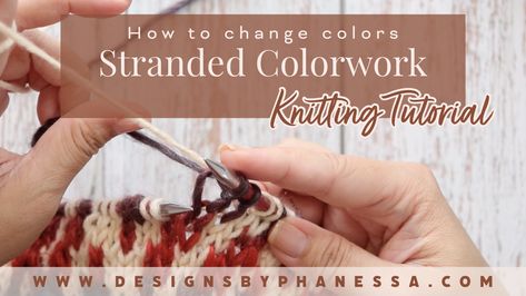 How to Change Colors in Stranded Knitting Stranded Knitting, Colorwork Knitting, Simple Crochet, Crochet Tips, Fair Isle Pattern, Fair Isle Knitting, How To Knit, Needle Art, Only Me