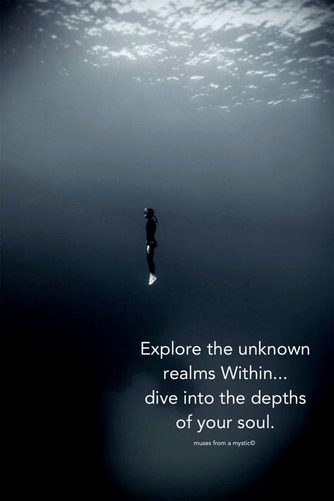 Reminds me of the show we just watched on the woman and her Dad who were free divers... She surely is an example of deep soul diving Freediving Quotes, Sky Diving Quotes, Free Diving Quotes, Deep Sea Quotes, Underwater Quotes, Adventures Quotes, A Womans Heart Is A Deep Ocean, Growing Spiritually, Diving Quotes