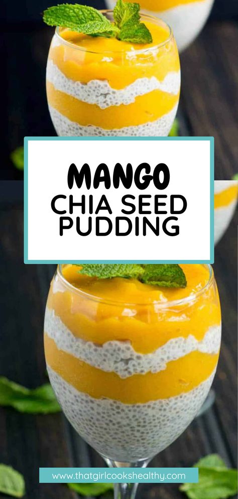 Mango & Chia Seed Pudding layered in a wine glass and garnished with fresh mint leaves. Coconut Milk Chia Pudding, Pineapple Chia Pudding, Mango Chia Pudding Recipes, Coconut Milk Chai Seed Pudding, Chia Seed Pudding Almond Milk, Chia Seed Pudding Coconut Milk, Passion Fruit Chia Seed Pudding, Mango Coconut Chia Pudding, Coconut Pineapple Chia Seed Pudding