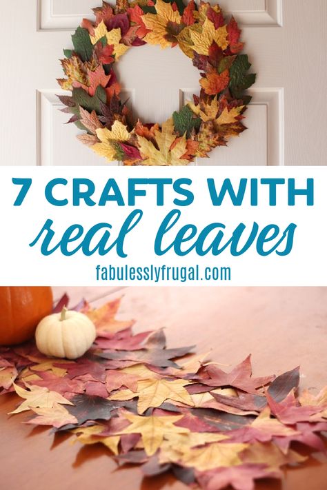 7 Easy and Fun Fall Crafts to Make With Real Leaves - Fabulessly Frugal Crafts With Maple Leaves, Diy With Leaves Leaf Crafts, Fall Leaves Decorations Diy, Diy Fall Wreath Real Leaves, Fall Decor Using Real Leaves, Fall Leaf Wreath Crafts For Kids, Waxed Leaves Fall Crafts, Dry Leaves Decoration Ideas, Fall Decor With Leaves