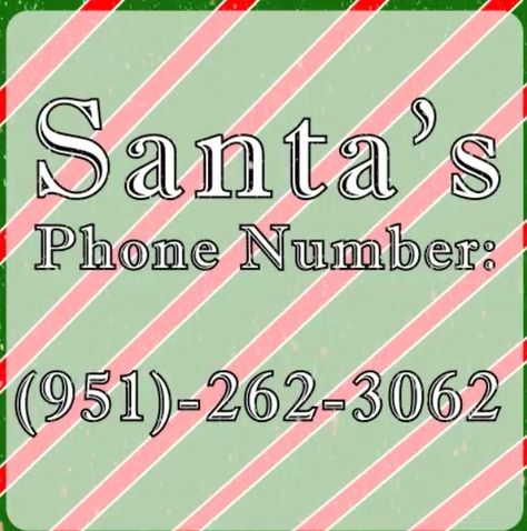 Call!! Santa Claus Phone Number, Santa Claus Number, Prank Call Numbers, Funny Phone Numbers, Funny Numbers To Call, Random Phone Numbers, Funny Prank Calls, Number To Call, Fun Sleepover Games