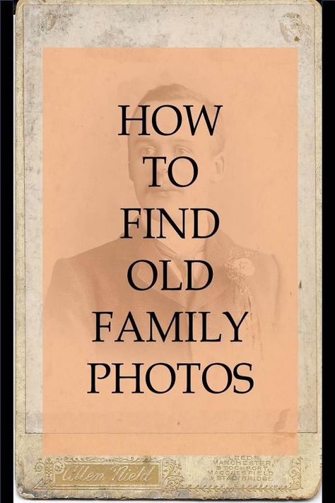 How To Find Old Family Photos - Family Tree Resources Family Heritage Project, Genealogy Printables, Family Tree Album, German Genealogy, Family Tree Forms, Ancestry Photos, Ancestry Scrapbooking, Organizing Photos, Family History Quotes