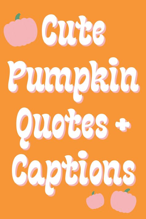 Halloween Season Quotes, Pumpkin Letterboard Quotes, Love Fall Quotes, Cute Thanksgiving Quotes, Pumpkin Carving Captions Instagram, Fun Halloween Sayings, Pumpkin Signs Diy, Halloween Inspirational Quotes, Pumpkin Carving Captions