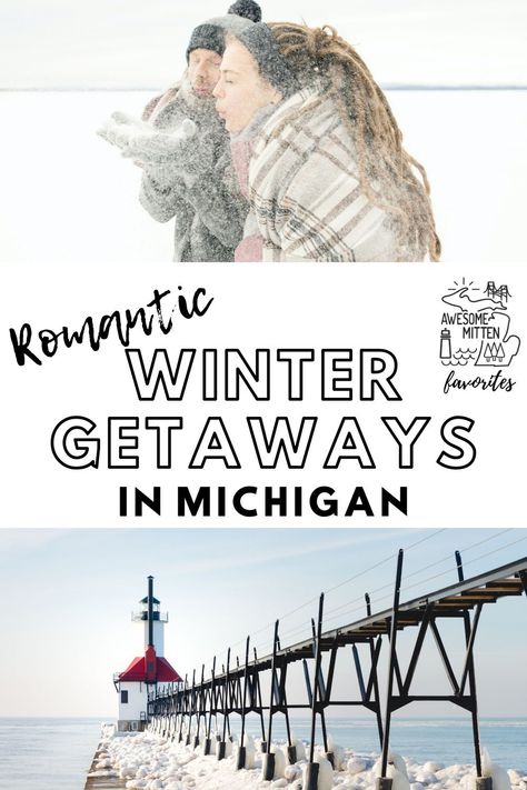 If you’re wondering “where can I go for a romantic weekend in Michigan”, we have you covered with a list of romantic winter getaways in Michigan. Michigan Winter Getaways, Michigan Day Trips, Things To Do In Michigan, Romantic Winter Getaways, Michigan Travel Destinations, Weekend Getaways For Couples, Michigan Winter, Winter Getaways, Couples Weekend