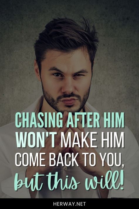 When he pulls away, let him go. Chasing after him WON’T make him come back to you. If you want him back, this is what you need to do! Stop Chasing Him, Dating A Married Man, Let Him Go, Make Him Chase You, Soulmate Connection, Make Him Miss You, Why Do Men, Get A Boyfriend, Dream Symbols