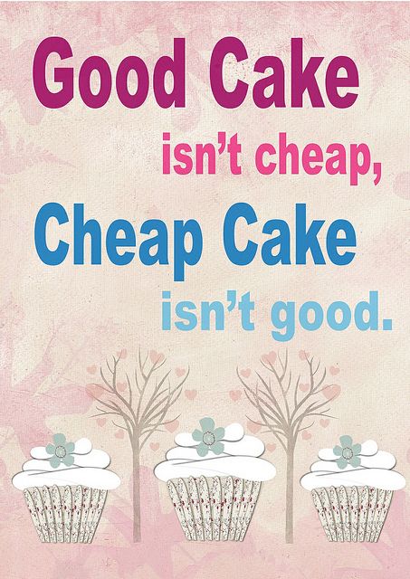 no kidding! people dont understand cake prices, and mine are not that high! Bakery Quotes, Baker Quotes, Dessert Quotes, Cupcake Quotes, Cake Poster, Baking Quotes, Cake Decorating Courses, Cake Quotes, Cake Pricing