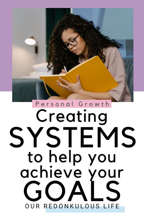 How To Create Systems Can Help You Achieve Your Goals How To Set Systems Not Goals, How To Set Up Goals, Set Systems Not Goals, Creating A System, Create Systems Not Goals, Creating Systems Not Goals, How To Accomplish Your Goals, Habit Systems, How To Set Goals And Achieve Them