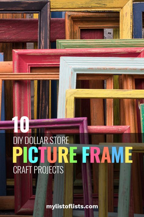 10 DIY Dollar Store Picture Frame Craft Projects - My List of Lists Repurpose Picture Frames Diy, Repurpose Picture Frames, List Of Lists, 10 Dollar Store, Dollar Tree Frames, Frames Diy Crafts, Picture Frame Wreath, Empty Picture Frames, Making Picture Frames