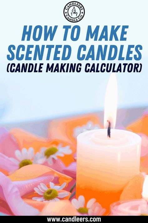 How to make scented candles in a step by step tutorial with a candle making calculator included for download. #candles #candlemaking #makingcandles #scentedcandles #diycandles Oils For Candle Making, Homemade Creams, Making Scented Candles, Make Scented Candles, Making Wax Melts, Diy Candles With Crayons, Homemade Candle Recipes, Candle Making Tips, Candle Making Tutorial