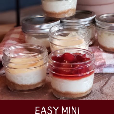 Easy Mini Cheesecakes in a Jar - Cynthia Janine No Bake Cheesecake Recipes In A Jar, Easy Individual Cheesecakes, Cheesecake In A Jar Baked, Cheesecake Jar Desserts, No Bake Cheesecake In Jars, Individual Strawberry Cheesecake, Desserts In A Jar Recipes, Canned Cheesecake In A Jar, Mason Jar Cheesecake No Bake