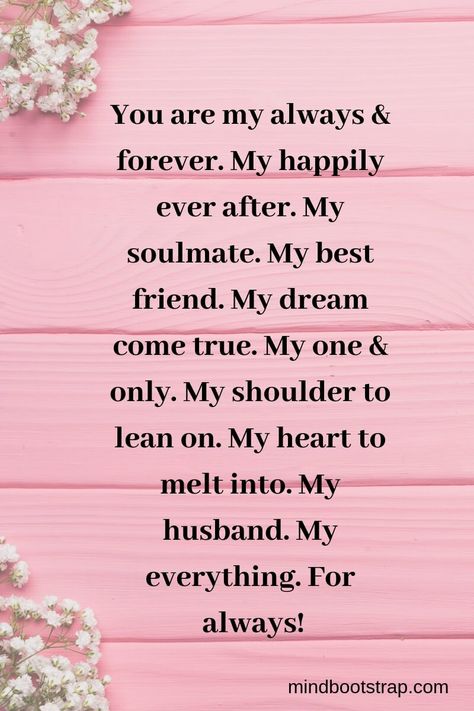 Valentine Quotes For Husband, Romantic Quotes For Husband, Husband Quotes Marriage, Best Romantic Quotes, Alabama Memes, Citation Saint Valentin, Love Quotes For Him Boyfriend, Valentines Day Sayings, Anniversary Quotes For Husband