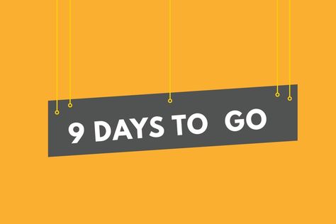 9 days to go countdown template. nine day Countdown left days banner design 1 Day To Go Countdown, Six Days To Go Countdown, 9 Days To Go Countdown, Five Days To Go Countdown, 3 Days To Go Countdown, 1 Day Left Countdown Design, 1 Day To Go Countdown Poster, Countdown Template, Days To Go Countdown