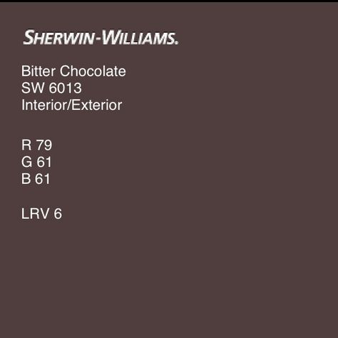 SW Bitter Chocolate Sherwin Williams Bitter Chocolate, Bitter Chocolate Sherwin Williams, Chocolate Walls, Painted Pantry, Black Paint Color, Bitter Chocolate, Surf House, Edwardian House, Color Sorting