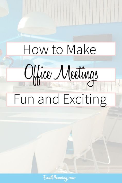 How to Make Meetings Fun and Exciting - Learn About Event Planning Make Office, Event Planning 101, Event Planning Office, Event Planning Branding, Planning School, Event Planning Website, Floral Design Business, Effective Meetings, Event Planning Career