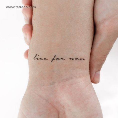 'Live for now' handwritten script temporary tattoo. Nº of tattoos 3 Size 2 in / 5 cm (width) Many of us struggle to live in the moment and enjoy what each day brings. We may be troubled by events of the past or consumed by worries about the future. If something is preventing you from living your life in the present, then you may be looking for a way to remind yourself to live in the now. One good way to do this is through a tattoo and our ‘live for now’ temporary tattoo is a great message to consider. These simple words may be all you need to snap back into the here and now whenever you feel your mind start to wander. The aim of the mindfulness movement, which is more popular than ever, is to help you be present and focus on exactly where you are right now. Our eco-friendly ‘live for now’ Stay In The Moment Tattoo, For Better For Worse For Life Tattoo, Being Present Tattoo, Enjoy The Now Tattoo, Live For Today Tattoo, Live Now Tattoo, In The Moment Tattoo, Be Present Tattoo, Live In The Moment Tattoo