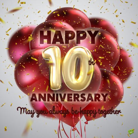 Happy 10th Anniversary Wishes Couples, Happy 10 Anniversary Wishes, 10th Wedding Anniversary Wishes, 10 Year Anniversary Quotes, Anniversary Wish, Happy 10 Year Anniversary, Anniversary Wishes Quotes, Anniversary Wishes For Wife, Anniversary Wishes For Couple