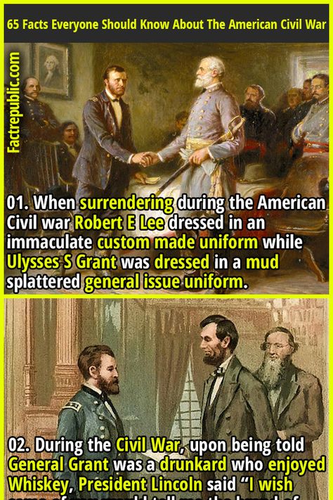 01. When surrendering during the American Civil war Robert E Lee dressed in an immaculate custom made uniform while Ulysses S Grant was dressed in a mud splattered general issue uniform. #history #civilwar #battle #america #unitedstates #usa #military Robert E Lee Quotes, American Flag History, General Robert E Lee, Odd Facts, Weird History Facts, World History Facts, Mash 4077, America's Most Wanted, History Lesson Plans