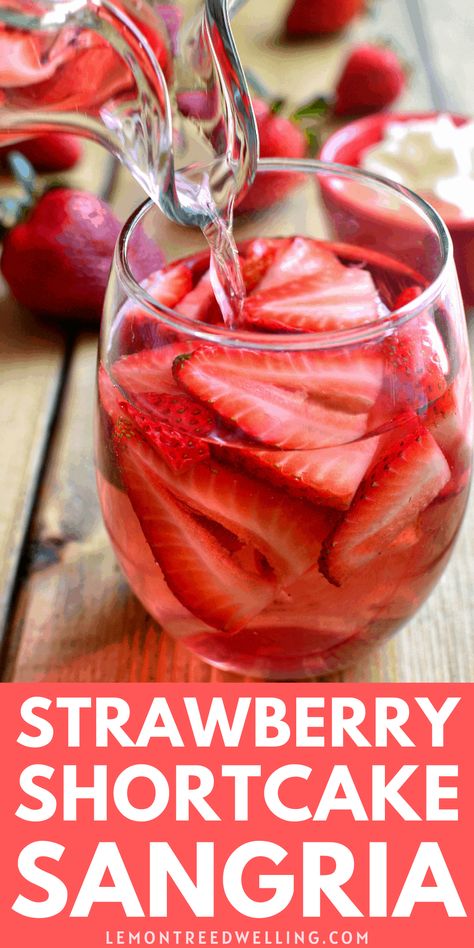 Strawberry Cocktail Recipe Summer Drinks, Wine Glass Appetizer, Strawberry Shortcake Alcoholic Drink, Strawberry Mixed Drinks Alcohol, Strawberry Shortcake Cocktail, Strawberry Sangria Recipes, Valentines Sangria, Drinks With Whipped Cream Vodka, Strawberry Drinks Alcohol