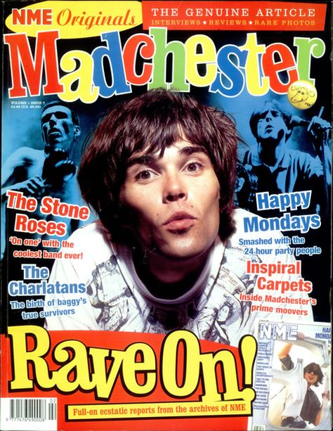 madchester.... cringe worthy now, but back then well..... Madchester Scene, Manchester Aesthetic, 90s Uk, Nme Magazine, Ian Brown, Happy Mondays, 90s Rave, Fools Gold, Music Culture