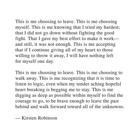 This is me choosing to leave. This is me closing the door. #quotes #nakedwriting #kirstenrobinson #relationshipquotes #lovequotes Choosing Me Quotes Relationships, Not Feeling At Home Quotes, Leave Relationship Quotes, I Had To Leave You Quotes, Closing The Door Quotes, I Had To Leave Quotes, Quotes About Leaving A Relationship, I Have To Leave You Quotes, Leave Me Quotes Relationships