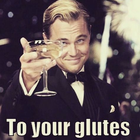 Tag someone with glutes worth toasting Gym Humour, Fitness Memes, Workout Memes, Free Thinker, Gym Memes, The Great Gatsby, Leg Day, Gym Humor, How To Be Likeable