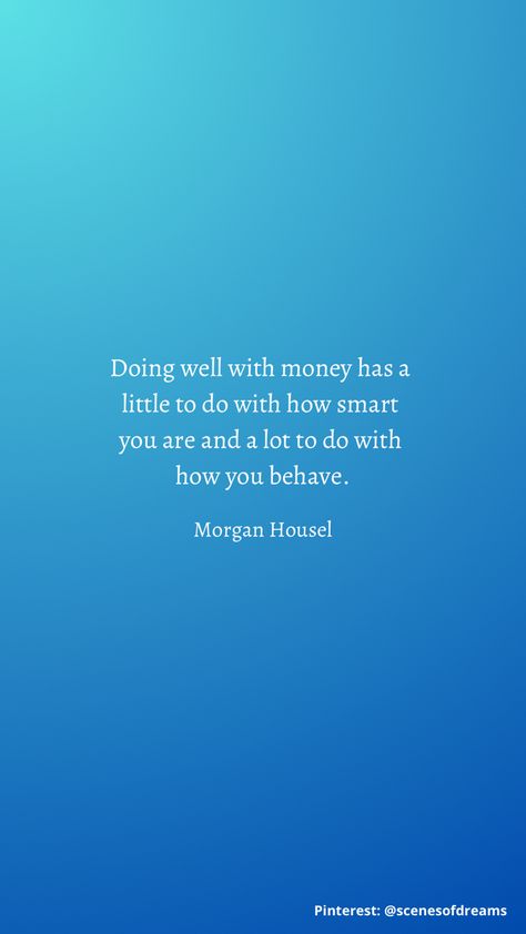 Quote from “The Psychology of Money” by Morgan Housel on a blue background, designed to be a smartphone wallpaper. Life Goes On Wallpaper, Discipline Life, Wallpaper Vision Board, Psychology Of Money, Morgan Housel, Talk Quotes, On Wallpaper, Board Inspiration, Vision Board Inspiration