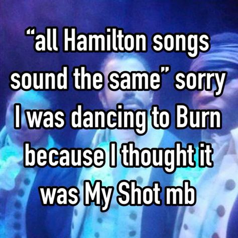 Hamilton Memes Musical, Hamilton And Laurens Ship, Hamilton Memes Hilarious, Hamilton Memes Funny, Hamilton Songs, Hamilton Pfp, Hamilton Painting, Hamilton Musical Quotes, Hamilton Aesthetic