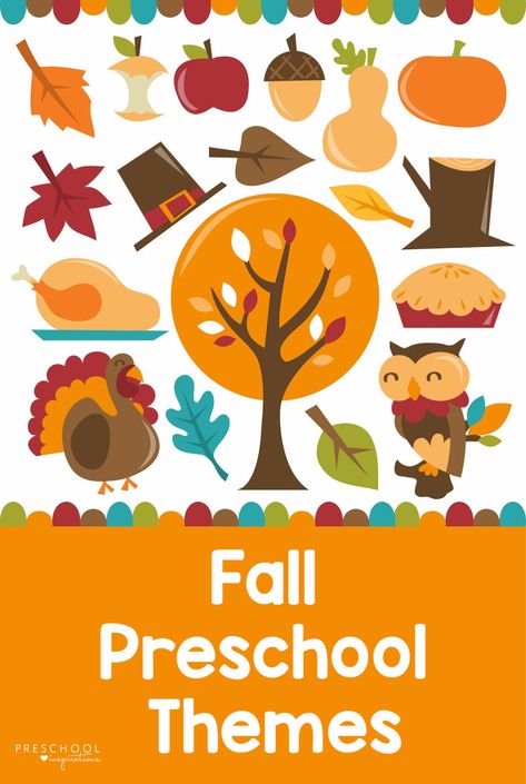 A great list of preschool themes for fall! You'll also find tons of fall activity and craft ideas, fall lesson plans, fall songs, and more! #preschoolinspirations #preschool #fall #fallcrafts #prek #fallactivities Craft Ideas Fall, November Preschool Themes, Leaf Lesson Plans, Themes For Preschool, Preschool Friendship, November Preschool, Fairytale Lessons, Thanksgiving Lesson Plans, Halloween Lesson Plans