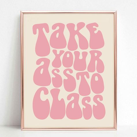 College Apartment Wall Art, Dorm Room Decor, Funny Roommate Sign, Funny College Sign, Dorm Wall Art, To Class, Typography Wall Decor Art College Dorm Student Unframed (8x10 inches) Dorm Room, Room Decor, Apartment, Wall Decor, Wall Art, Wall, Pink, Art, Wall Décor