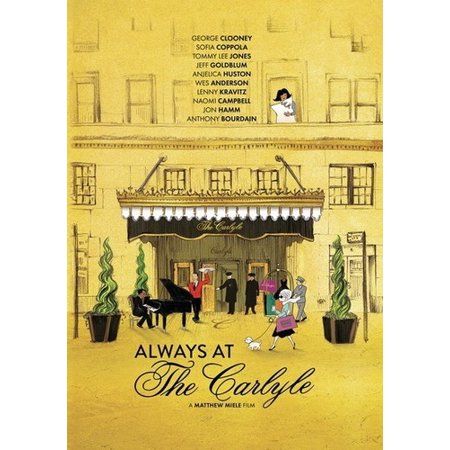 Always At The Carlyle (dvd) Carlyle Hotel, The Carlyle, John Everett Millais, Anjelica Huston, Tommy Lee Jones, Jon Hamm, Anthony Bourdain, Tommy Lee, Lenny Kravitz