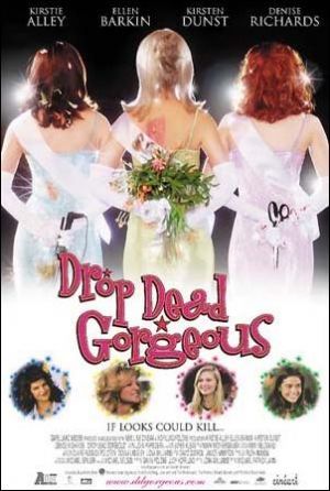 Drop Dead Gorgeous Ellen Barkin, Kirstie Alley, Girly Movies, Denise Richards, Cinema Posters, Kirsten Dunst, Movie Sets, Drop Dead, Beauty Pageant