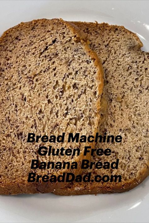 Sliced bread machine gluten free banana bread on white plate Gluten Free Banana Bread Machine Recipes, Bread Maker Gluten Free Bread Recipe, Gluten Free Bread Recipes Breadmaker, Gf Bread Machine Recipes, Banana Bread Recipes Easy, Gluten Free Bread Machine Recipes, Bread Machine Gluten Free, Bread Maker Banana Bread, Gluten Free Bread Maker