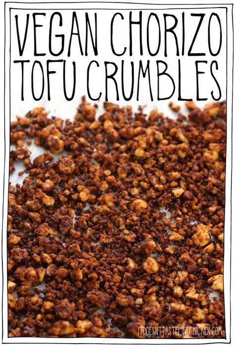 Vegan chorizo tofu crumbles! Easy to make and can be prepared ahead of time, this vegan chorizo recipe can be used to amp up any dish! Sprinkle it on pizza, tacos, in a burrito, in a bowl, on nachos, in rice, on top of roasted potatoes, on soup, in a stuffed pepper, or anywhere you like. #itdoesnttastelikechicken #veganrecipe Tofu Crumbles, Chorizo Recipe, Pizza Tacos, Vegan Chorizo, Tofu Vegan, Tofu Recipes Vegan, Chicken Chorizo, Chorizo Recipes, No Calorie Foods