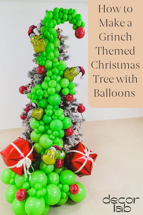 Looking for an unusual tree theme this year? Try making your tree into a Grinch themed Christmas tree! Christmas Tree With Balloons, Tree With Balloons, Grinch Themed Christmas Tree, Make A Grinch, Grinch Themed Christmas, O Grinch, Balloons Galore, Christmas Tree And Fireplace, Balloon Tree