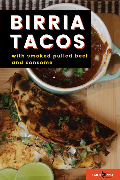 Learn how to make crispy Birria Tacos made with smoked pulled beef chuck and served with consomme, cilantro and lime juice. Smoked Birria, Smoked Pulled Beef, Gluten Dairy Sugar Free Recipes, Beef Birria Tacos, Wood Pellet Grill Recipes, Mexican Main Dishes, Beef Birria, Chipotle In Adobo Sauce, Taco Toppings