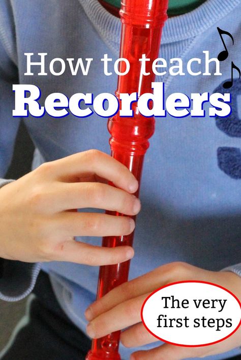 How to Teach your Child to Play the Recorder - How Wee Learn Teaching Recorder Lesson Plans, Teaching Recorder, Messy Play Ideas, Recorder Lessons, Recorder Songs, Oak Meadow, Learning Music, Homeschool Music, Troop Leader