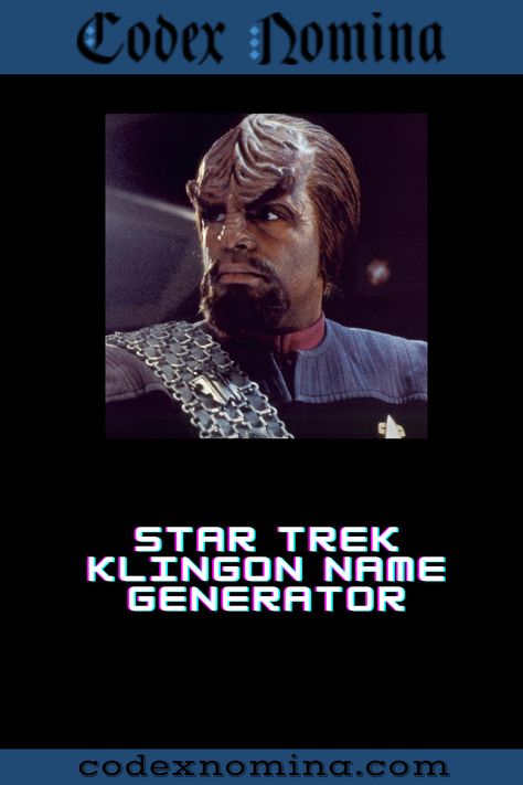 Star Trek Klingon Name Generator & Backstories Female Klingon, Klingon Language, Klingon Therapist, Star Trek Kelvin Timeline, Star Trek Klingon, Star Trek Kelvin Timeline Ships, Name Suggestions, Name Generator, Star Trek