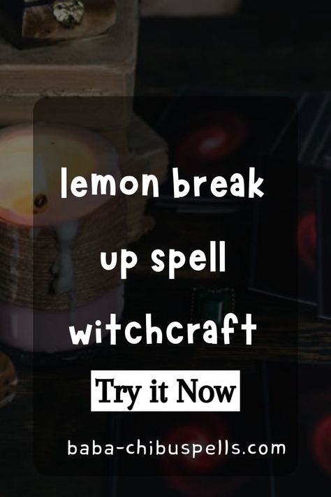 lemon break up spell witchcraft Breakup Spell, Break Up Spell, Spell Witchcraft, Break Up Spells, Spell Caster, Need A Break, Spells Witchcraft, Caster, Vinegar