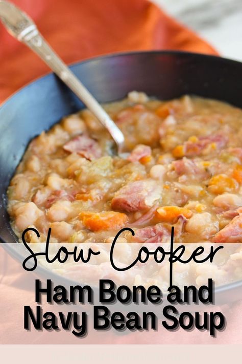 Crock Pot Navy Bean Soup, Navy Bean Soup With Ham Bone, Slow Cooker Navy Beans, Crockpot Navy Bean And Ham Soup, Navy Beans And Ham Crockpot, Ham Soup Crockpot, Navy Bean And Ham Soup, Bean Soup Crockpot, Ham Bone Soup Recipes