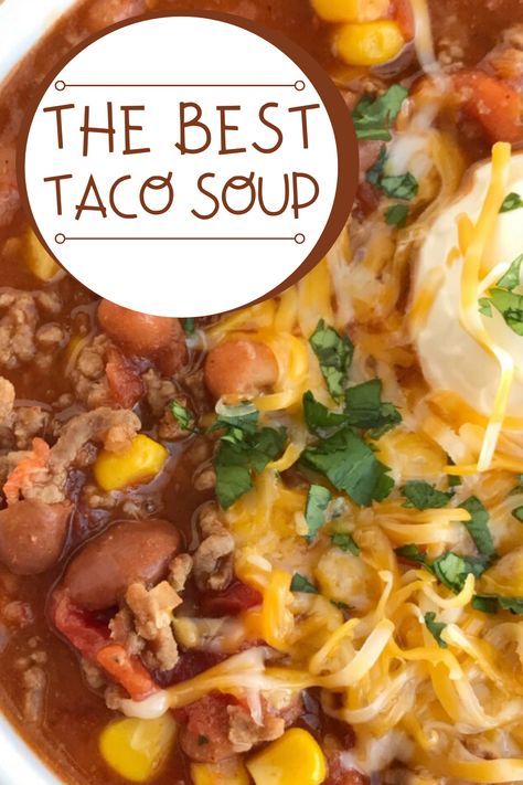 Best Taco Soup, Dinner List, Easy Suppers, Taco Soup Recipe Easy, Beans And Corn, Easy Taco Soup, Soup Appetizers, Taco Soup Recipe, Tomato Broth