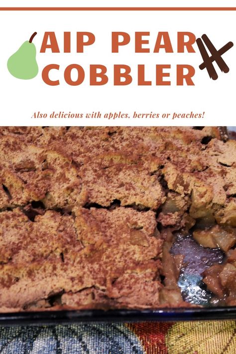 #AIP Pear cobbler Minimal ingredients, simple and delicious. Gf Deserts, Pear Cobbler, Pasta Lasagna, Paleo Autoimmune Protocol, Cobbler Easy, Aip Desserts, Aip Diet, Autoimmune Paleo, Aip Paleo