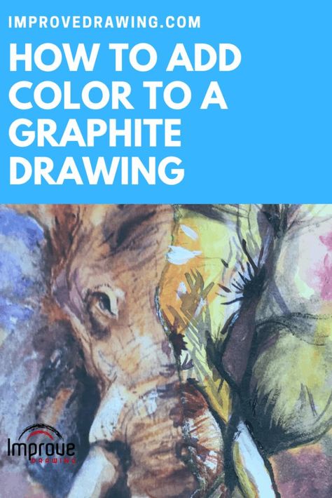 How To Add Color To A Graphite Drawing: The Complete Guide - Improve Drawing Graphite Pencils Drawings, Graphite And Watercolor Art, Graphite And Colored Pencil Drawing, Graphite And Watercolor, Graphite Pencil Drawings, Drawing Equipment, Experimental Drawing, Drawing Hacks, Colored Pencil Drawing Techniques