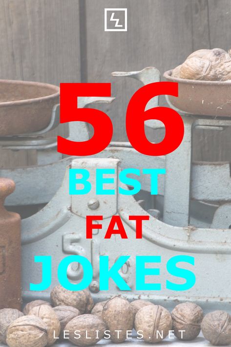 Losing weight isn’t a joke. However, sometimes the process of losing it can be funny. With that in mind, check out the top 56 fat jokes. #jokes #humor Fat Jokes Funny Humor, Fat Quotes Funny Humor, Fat Jokes Funny, Fat Jokes Funny Hilarious, Roast Jokes, Fat Humor, Joke Gifts, Yo Momma, Jokes Humor