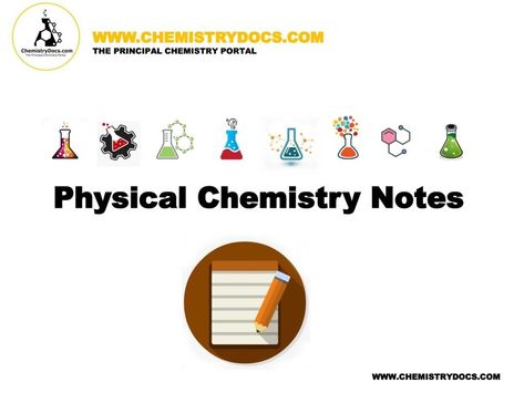 Free Download Physical Chemistry Notes  #chemistryNotes #ChemistryBooks #Chemistry Analytical Chemistry Notes, Physical Chemistry Notes, General Chemistry Notes, Notes College, Kinetic Theory, Analytical Chemistry, Chemical Kinetics, General Chemistry, 11th Chemistry