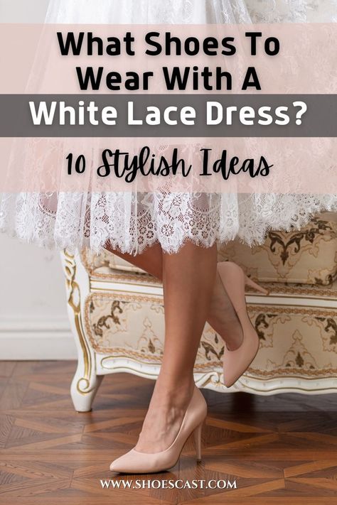 The lace looks elegant while the white color looks clean and polished. But what shoes to wear with a white lace dress that’s been hanging in your closet for a while? We're here to help you! #shoescast #whitelacedress #shoes #pintereststyle #outfitideas #sneakers #stylish #womensfashion #springoutfit White Dress Casual Outfit, White Beach Dress Summer, White Dresses Summer, Summer White Dresses, White Lace Dress Outfit, White Dress Casual, White Dress Fall, Classy White Dress, White Lace Dress Long