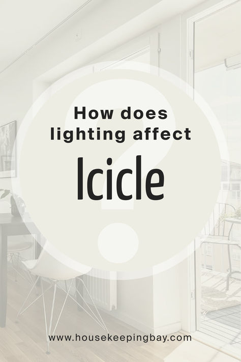 How does lighting affect Icicle 2142 70 Benjamin Moore Icicle Paint, Icicle Benjamin Moore, Icicle Paint Sherwin Williams, Sherwin Williams Icicle Paint, Icicle Sherwin Williams, Benjamin Moore Icicle, Sherwin Williams Icicle, Best Ceiling Paint, Different Types Of Lighting