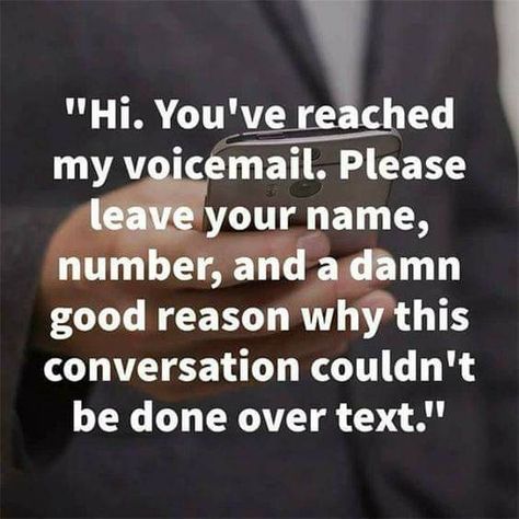 Funny Voicemail Greetings, Quotes For Adults, Voicemail Greeting, Belly Laughs, Morning Humor, True Life, E Card, Bones Funny, So True