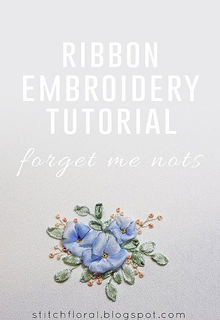 Stitch Floral: Forget me nots: ribbon embroidery tutorial Silk Ribbon Embroidery Tutorial, Silk Ribbon Embroidery Patterns, Ribbon Embroidery Kit, Ribbon Embroidery Tutorial, Embroidery Tutorial, Embroidery Stitches Tutorial, Learn Embroidery, Forget Me Nots, Ribbon Work