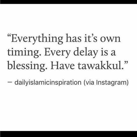 Every delay is a blessing❣ Religion Quotes, Short Islamic Quotes, Islamic Reminders, Hadith Quotes, Quotes God, Allah Quotes, Ali Quotes, Islamic Teachings, Quran Quotes Love