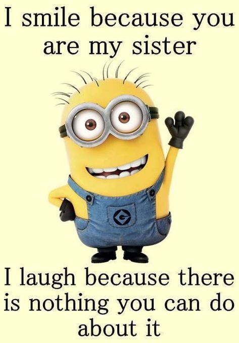 Manion Good Morning Sister Funny, Feminist Quotes Funny, Minion S, Feminism Humor, Sibling Memes, Food Quotes Funny, Morning Sister, Minion Humor, Sister Funny